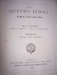 Blyth, M.P. - The Queen's Jewel. A story of Queen Anne's Day. (...) Illustrated by William Lance