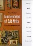 Faber, Paul (red) - Familieverhalen uit Zuid-Afrika. Een groepsportret