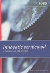 Wetenschappelijke Raad Voor Het Regeringsbeleid - Innovatie vernieuwd / WRR Rapporten