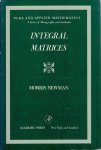 NEWMAN, Morris - Integral Matrices.