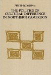 Burnham, Philip - The Politics of Cultural Difference in Northern Cameroon.