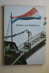 Besselaar, Herman; Groot, Pieter;  e.a. - Besselaar: MOLENS VAN NEDERLAND