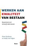 Audry Vulpen 104067, Pieter Verdoorn 104068 - Werken aan kwaliteit van bestaan bouwstenen voor inclusief ondersteunen