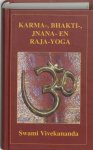 Swami Vivekananda - Karma-, Bhakti-, Jnana- en Raja-yoga