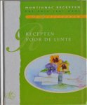 Ordelman, Truus - Recepten voor de lente / de 4 seizoenen - Montignac recepten het hele jaar door