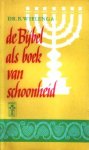 Wielenga, Dr. B. - De Bijbel als boek van schoonheid