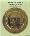 Dupont, Patrick - Porcelaines françaises aux XVIIIe et XIXe siècles