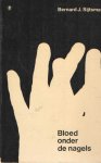 Sijtsma, Bernard J. - Bloed onder de nagels. Acht verhalen Sijtsma, Bernard J. - Bloed onder de nagels. Acht verhalen
