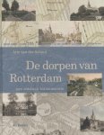 [{:name=>'Arie van der Schoor', :role=>'A01'}] - De dorpen van Rotterdam / Historische Publicaties Roterodanum / 190
