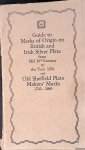 Bradbury, Frederick - Guide to Marks of Origin on British and Irish Silver Plate from Mid 16th Century to Year 1973 and Old Sheffield Plate Makers' Marks 1743-1860