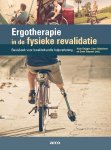 Anne Dejager, Lieve Debackere, Greet Steyaert - Ergotherapie in de fysieke revalidatie Basisboek voor kwaliteitsvolle hulpverlening