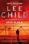 Lee Child, Andrew Child - Geen plan B / Jack Reacher / 27