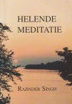 Singh, R. - Helende Meditaties