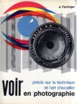 Feininger, Andreas - voir en photograhie. précis sur la technique et l'art d'exceller