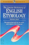Walter W. Skeat - The concise dictionary of English etymology