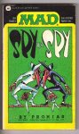 Prohias, Antonio - The Fourth MAD Declassified Papers on SPY vs SPY Prohias, Antonio - The Fourth MAD Declassified Papers on SPY vs SPY
