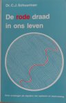 Cornelis Johannes Schuurman - De rode draad in ons leven