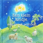 Renske De Moes, Susie Poole - Een Klein Kindje Een Groot Wonder