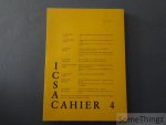 Eduardo Vergara, F.A. D'Haeseleer en E. Pil / Phil Mertens (leiding). - I.C.S.A.C. (ICSAC) Internationaal Centrum voor Structuuranalyse en Constructivisme. Cahier 4. Latjns-Amerika.
