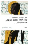 Mohamed Mbougar Sarr - La plus secrète mémoire des hommes