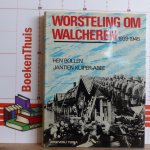 Bollen, Hen - Kuiper Abee, Jantien - worsteling om Walcheren 1939 - 1945