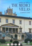 Isabella Lapi Ballerini - The Medici Villas. Complete guide