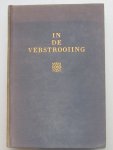 Greshoff, J. - In de verstrooing een verzameling letterkundige bijdragen van schrijvers buiten Nederland. 1940-1945-10 Mei