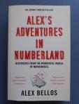 Alex Bellos - Alex's Adventures in Numberland / Dispatches from the Wonderful World of Mathematics