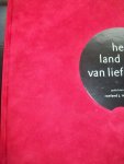 Roeland J. in 't Veld ( P.P. Kerpel (samenst.) - Roeland J. in 't Veld , "Het Land van Liefde" Gedichten. Uitg. t.g.v. afscheid september 2004 Roeland J. in 't Veld ( P.P. Kerpel (samenst.) - Roeland J. in 't Veld , "Het Land van Liefde" Gedichten. Uitg. t.g.v. afscheid september 2004
