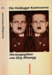 Altwegg, Jürg (Hg.) - Die Heidegger Kontroverse.