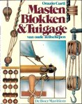Curti, Orazio - Masten blokken tuigage oude zeilschepen Curti, Orazio - Masten blokken tuigage oude zeilschepen