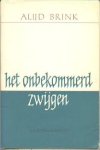 Brink, Alijd - Het onbekommerd zwijgen