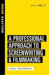 Farah Abushwesha - Rocliffe Notes A Professional Approach for Screenwriters & Writer-Directors
