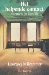 Brammer, Lawrence M. - Het helpende contact. Vormen en functie.