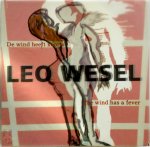 Ruud Lapré, Ruud J.Ch.M. Koning - Leo Wesel  De wind heeft koorts / The wind has a fever