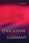 Pine, Lisa - Education in Nazi Germany