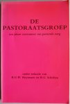 Huysmans R G W en Scholten R G, e.a. - De pastoraatsgroep  Een nieuw instrument van pastorale zorg