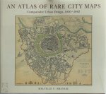 Melville C. Branch - An Atlas of Rare City Maps Comparative Urban Design, 1830-1842