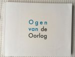 Diverse auteurs (interviews) Fokke Rogier (foto's) - Ogen van de Oorlog