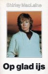Shirley Maclaine - Op glad ijs