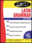 Fishbone, Alan - Schaum's Outline of Latin Grammar