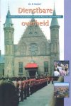 Kuiper, Dr. R. - Dienstbare overheid. Christelijk-staatkundige visie op politiek en overheid
