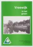 Jan Oudenaarden - Vreewijk in het groen (75 jarig bestaan van tuindorp Vreewijk)