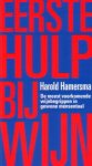 Hamersma, Harold - Eerste hulp bij wijn / de meest voorkomende wijnbegrippen in gewone mensentaal