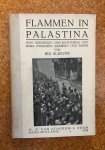 Slekow, Ria - Flammen in Palastine. Eine urenkelin der Katharina von Bora zwischen Arabern und Juden