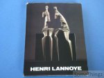 Div. aut. / Henri Lannoye - Henri Lannoye : beeldhouwwerk, 1968-1978. [Gisigneerd.]
