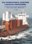 P.C. van Kluijven - The International Maritime Language Programme incl. CD-ROM : an English course for students at Maritime Colleges and for On-board Training ; SMCP included