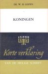 Gispen, Dr. W.H. - Korte Verklaring der Heilige Schrift. Koningen. Deel 4 (2 Kon. 18-25)