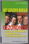 Schuitemaker, Gert E. Dr. - Het Gouden Boekje voor de Gezondheid, Alles over vitamines, mineralen en voedingssuplementen