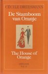 Dreesmann, Cecile - De stamboom van Oranje. The House of Orange. Dreams Vol. 2